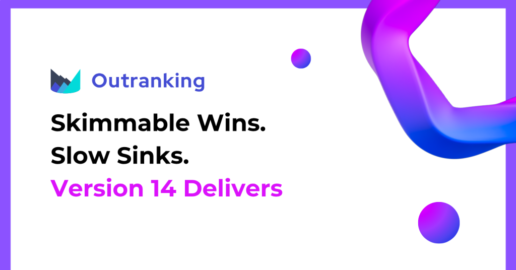 Outranking.io Version 14: Taking Content Optimization to the Next Level